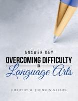Answer Key: Overcoming Difficulty in Language Arts