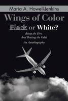 Wings of Color: Black or White?