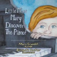Little Miss Mary Discovers the Piano