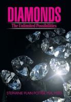 Diamonds: The Unlimited Possibilities