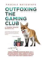 Outfoxing the Gaming Club