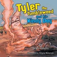 Tyler the Tumbleweed and His Windy Day