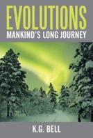 Evolutions: Mankind's Long Journey