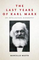 The Last Years of Karl Marx, 1881-1883