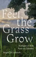 Feel the Grass Grow