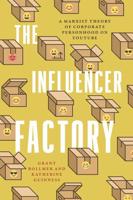 The Influencer Factory