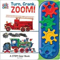 World of Eric Carle: Turn, Crank, Zoom! A Stem Gear Sound Book