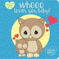 Precious Moments: Whooo Loves You, Baby? Peek-A-Boo Mirror Book