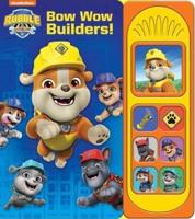 Bow Wow Builders!