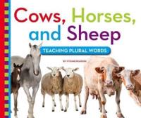 Cows, Horses, and Sheep