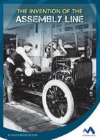 The Invention of the Assembly Line