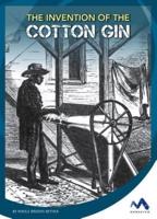 The Invention of the Cotton Gin