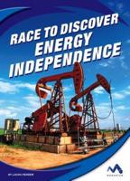 Race to Discover Energy Independence