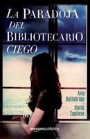 La Paradoja Del Bibliotecario Ciego