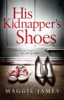 His Kidnapper's Shoes