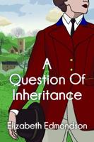 A Question of Inheritance