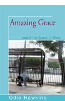 Amazing Grace and Other States of Mind