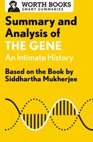 Summary and Analysis of The Gene - An Intimate History