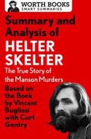 Summary and Analysis of Helter Skelter