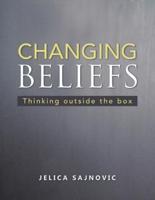 Changing Beliefs: Thinking outside the box