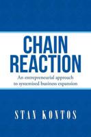 Chain Reaction: An entrepreneurial approach to systemised business expansion