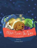 Oska Saves the Day: Alien Invasion