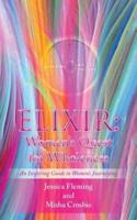 ELIXIR: Women's Quest for Wholeness