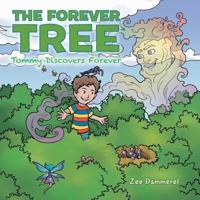 The Forever Tree: Tommy Discovers Forever