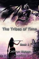 The Tribes of Time: Book 1