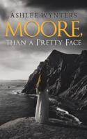 Moore, Than a Pretty Face