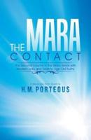 The Mara Contact: The Second Volume in the Mara Series with Modern Links and Twists to Age Old Truths