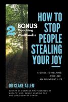 How to Stop People Stealing Your Joy!
