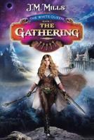 The Gathering: The White Queen
