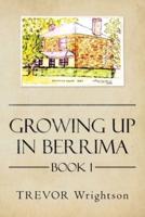 Growing up in Berrima: Book 1