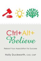 Ctrl+Alt+Believe: Reboot Your Association For Success