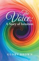 The Voice: A Story of Intuition