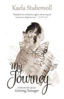 My Journey: A Look into the Life of a Grieving Teenager