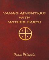 Vana's Adventure with Mother Earth