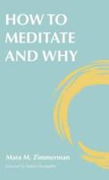 How to Meditate and Why