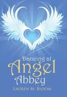 Dancing at Angel Abbey