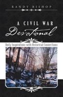 A Civil War Devotional: Daily Inspirations with Historical Connections