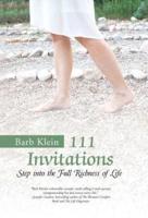 111 Invitations: Step in to the Full Richness of Life