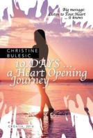 10 DAYS ... a Heart Opening Journey