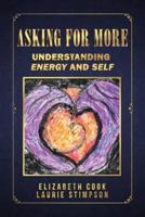Asking for More: Understanding Energy and Self
