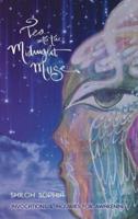 Tea with the Midnight Muse: Invocations and Inquiries for Awakening