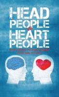 HEAD PEOPLE VS HEART PEOPLE: Short circuit the 18 inch Journey from Head to Heart