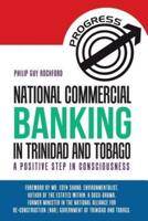 National Commercial Banking in Trinidad and Tobago: A Positive Step in Consciousness