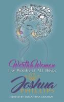 Worthy Woman: I Am Worthy of All Things