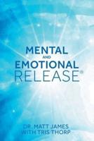 Mental and Emotional Release