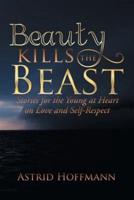 Beauty Kills the Beast: Stories for the Young at Heart on Love and Self-Respect
